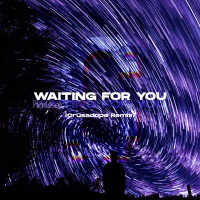 Waiting For You (Crusadope Remix) (Single)