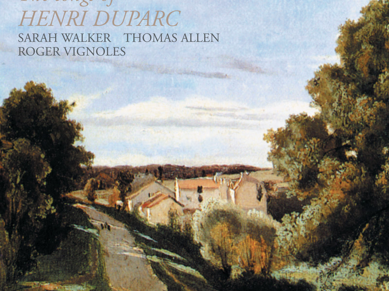 Duparc: Songs (Hyperion French Song Edition)