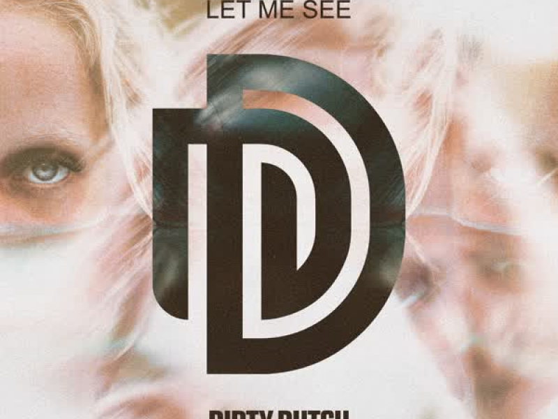 Let Me See (Single)