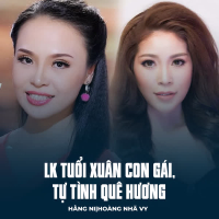 LK Tuổi Xuân Con Gái, Tự Tình Quê Hương (Single)