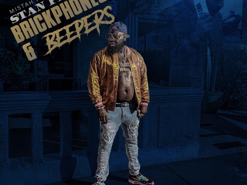 Mistah F.A.B. Presents Stan Pablo: Brickphones & Beepers