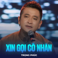 Xin Gọi Cố Nhân (Single)