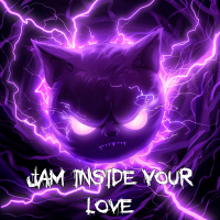 Jam Inside Your Love (Bass Boosted) (Single)