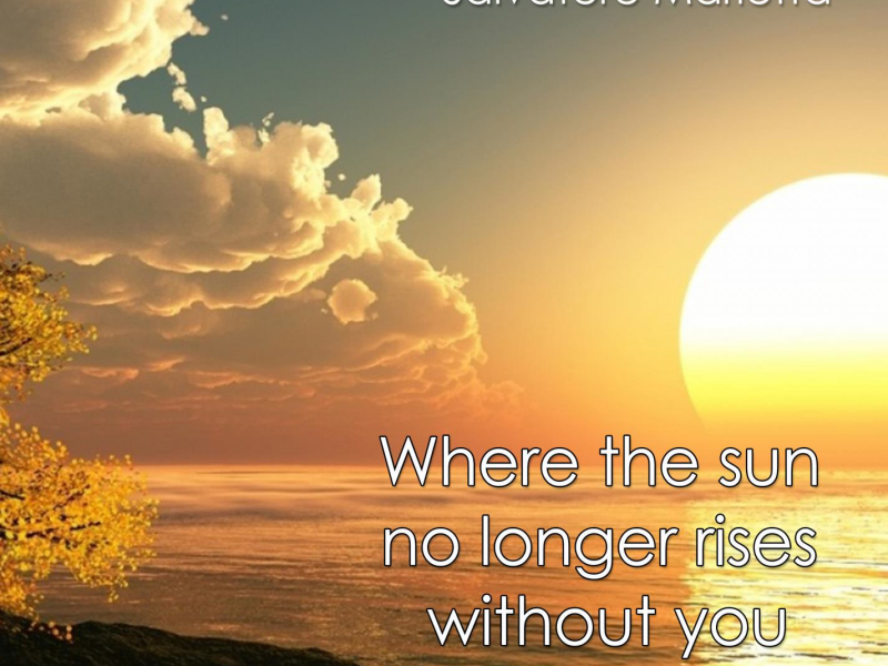 Where The Sun No Longer Rises Without You with Gentle River Sounds (Single)