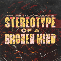 Stereotype Of A Broken Mind (Single)