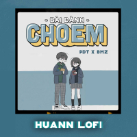 Bài Dành Cho Em (Huann Lofi) (Single)