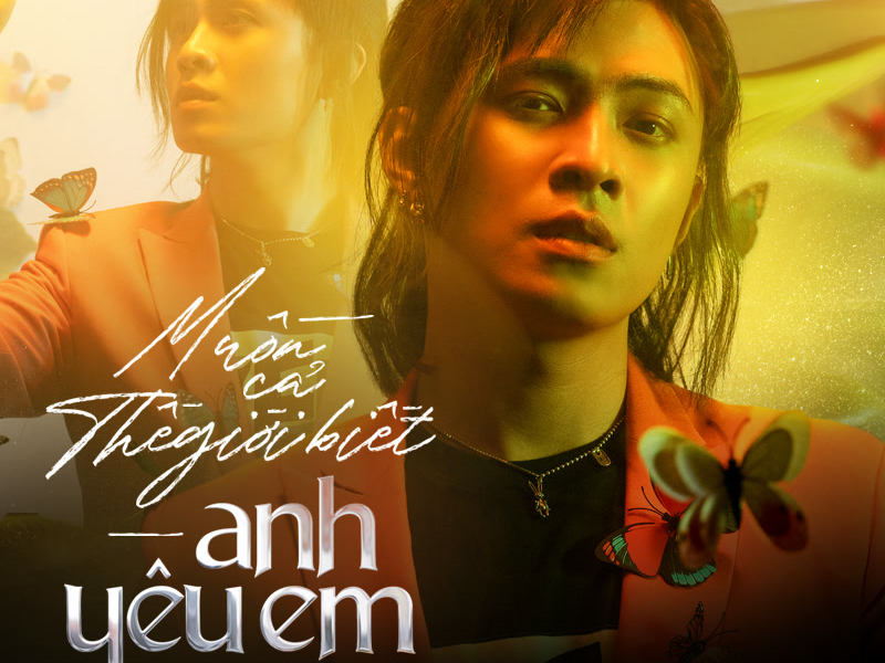 Muốn Cả Thế Giới Biết Anh Yêu Em (Single)