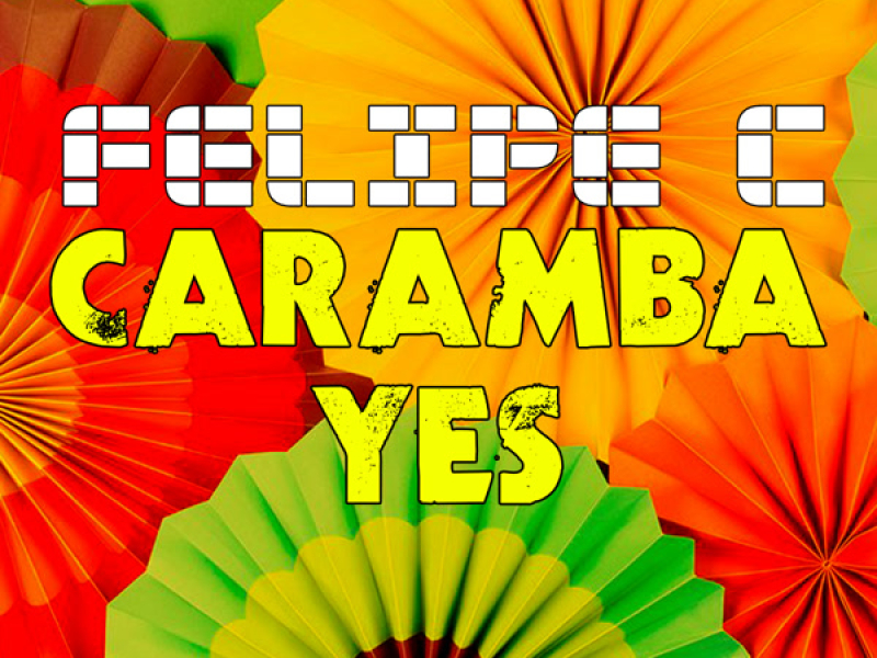 Caramba Yes (Single)