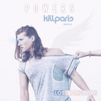 Powers (Kill Paris Remix) (Single)