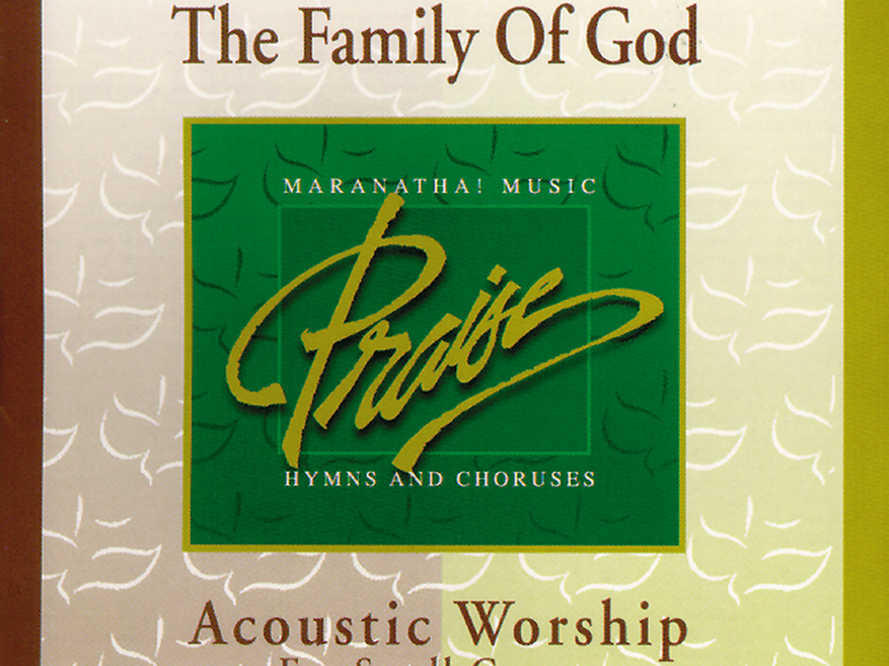 Acoustic Worship: The Family Of God