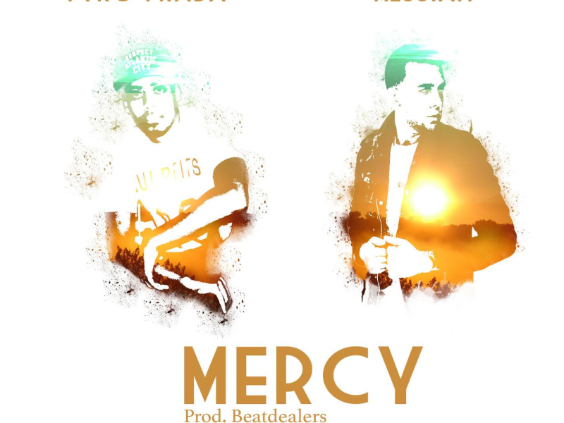 Mercy (feat. Messiah) (Single)