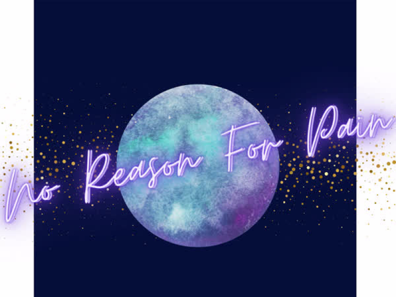 No Reason for Pain (Single)