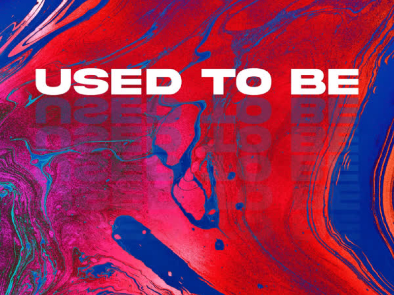 Used to Be (Single)