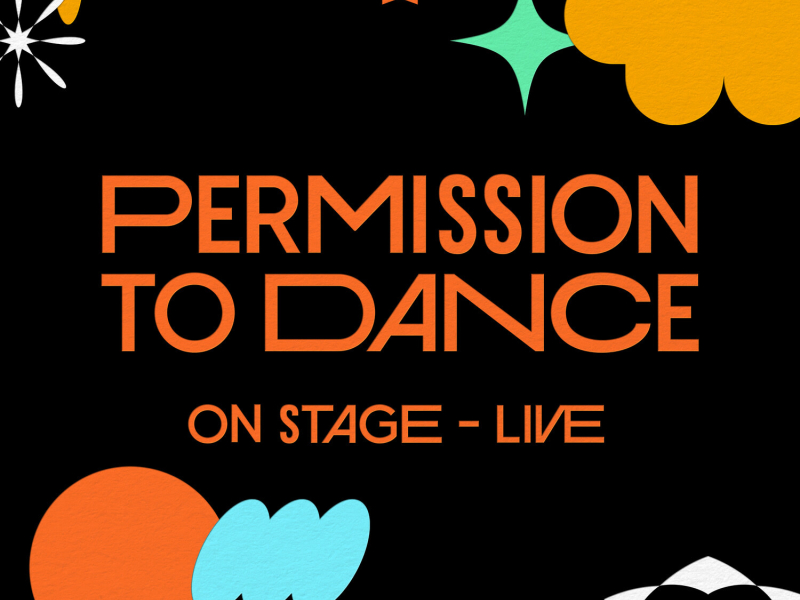 PERMISSION TO DANCE ON STAGE - LIVE