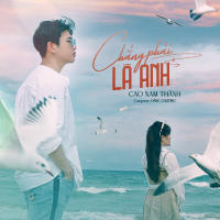 Chẳng Phải Là Anh (Single)
