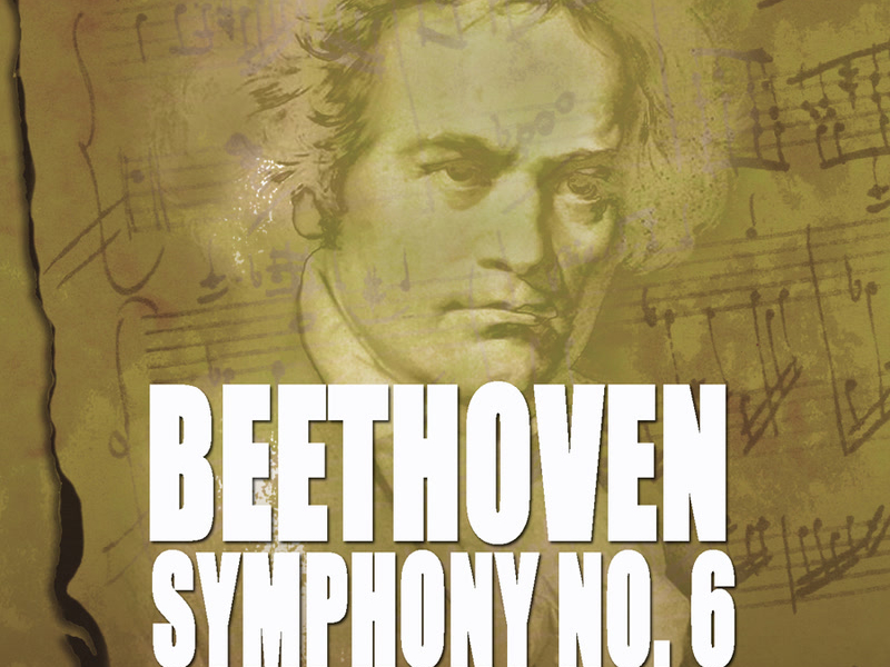 Beethoven: Symphony No. 6 - Leonore Overture No. 3 - Egmont Overture