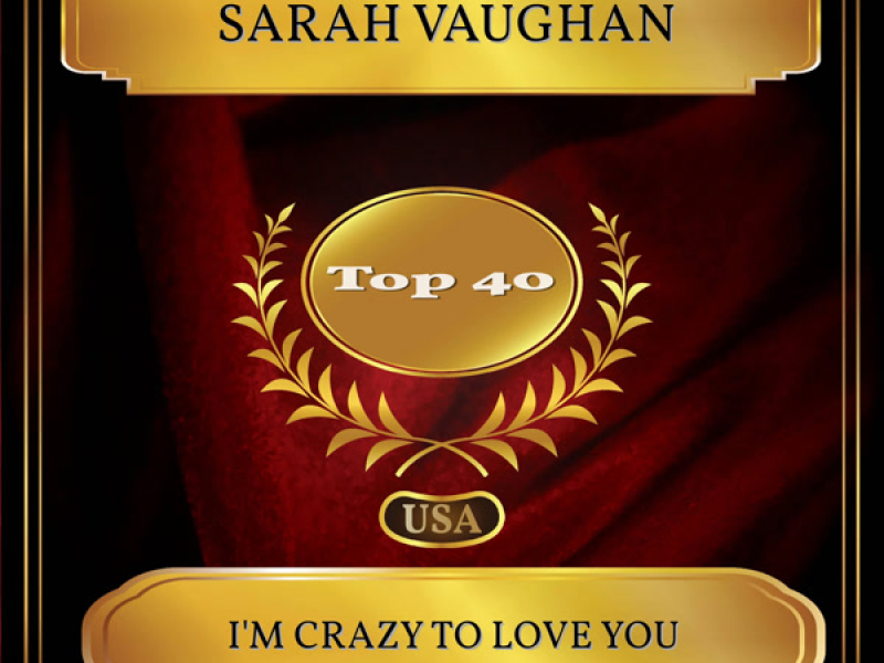 I'm Crazy To Love You (Billboard Hot 100 - No. 26) (Single)