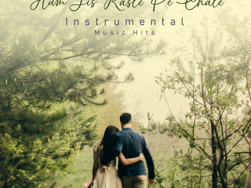 Hum Jis Raste Pe Chale (From 