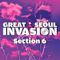 GREAT SEOUL INVASION Section 6 (EP)