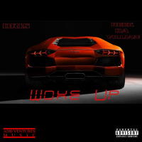 Woke Up (feat. Reek Da Villian)