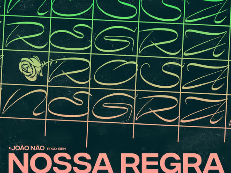 Nossa Regra (Rosa Negra) (Single)