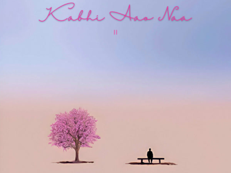 Kabhi Aao Naa 2 (Single)