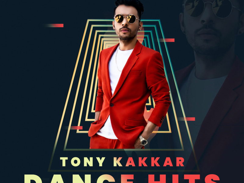 Tony Kakkar Dance Hits