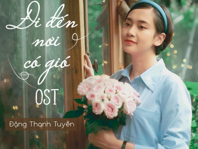 Đi Đến Nơi Có Gió (Single)