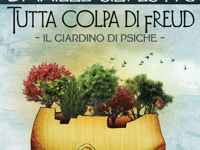 Tutta colpa di Freud (Il giardino di Psiche)