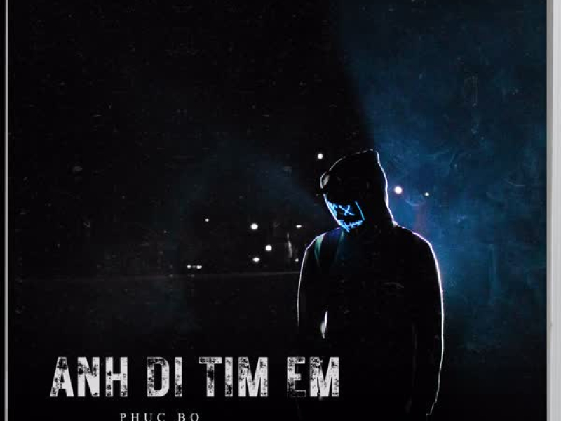 Anh Đi Tìm Em (Single)