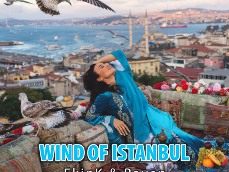 Wind of Istanbul (Pilarinos & Karypidis Remix) (Single)