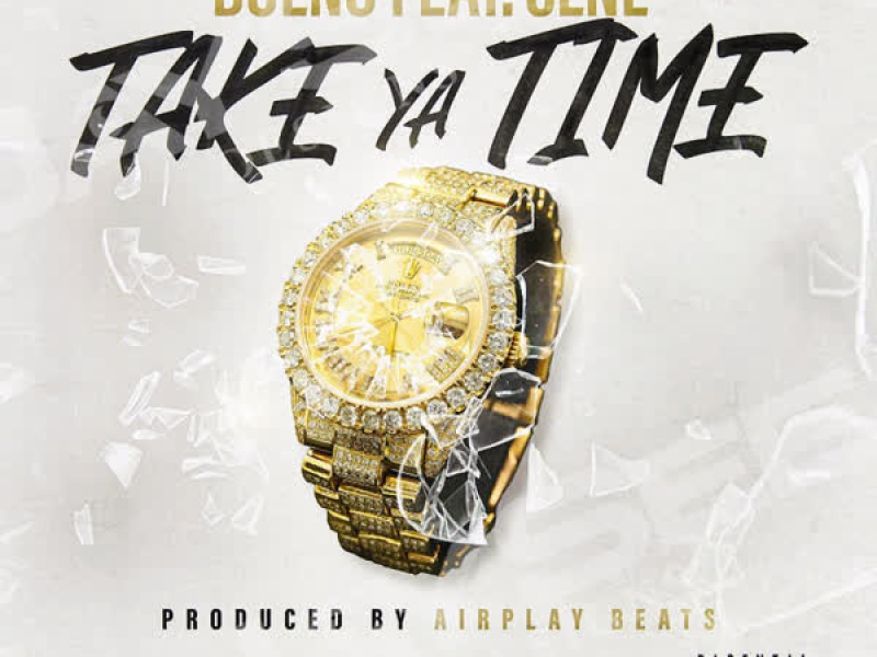 Take Ya Time (Single)