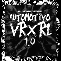 Automotivo Vrxrl 1.0 (Single)