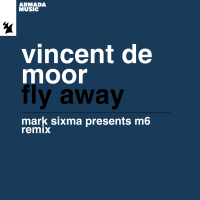 Fly Away (Mark Sixma presents M6 Remix) (Single)
