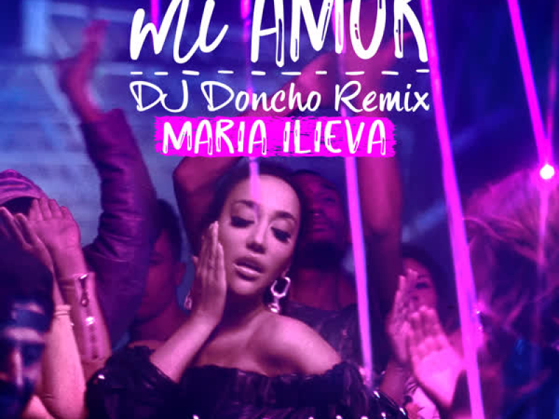 Mi Amor (DJ Doncho Remix) (Single)