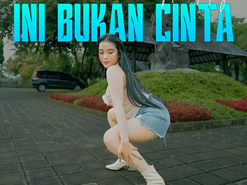 Ini Bukan Cinta (Single)