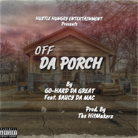 Off Da Porch (feat. Saucy Da Mac) (Single)