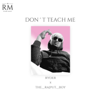 Don't Teach Me (Single)