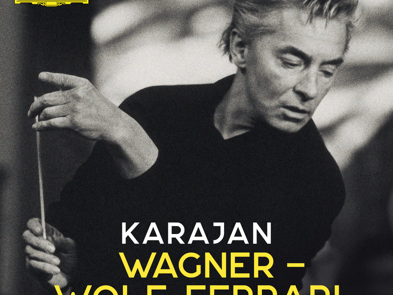 Karajan A-Z: Wagner - Wolf-Ferrari