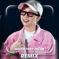 Người Thay Thế Em (Remix) (Single)