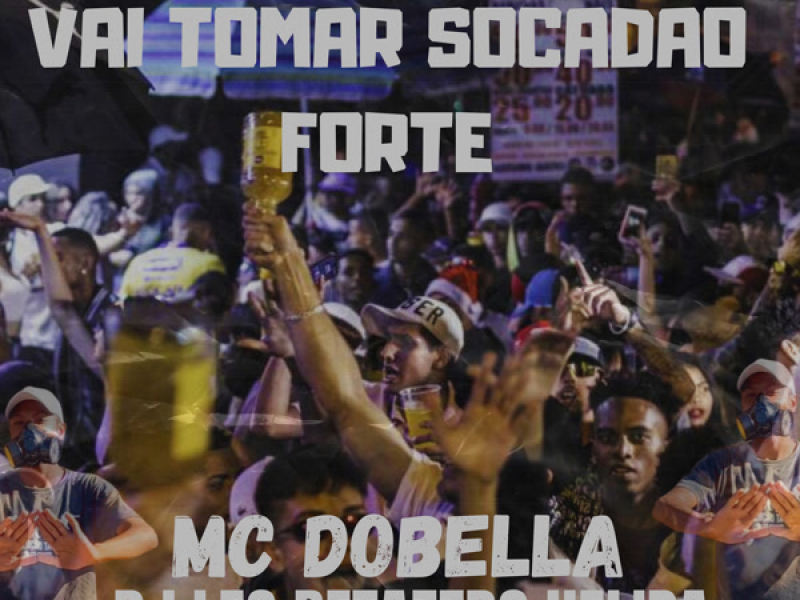 VAI TOMAR SOCADAO FORTE RAUL (Single)