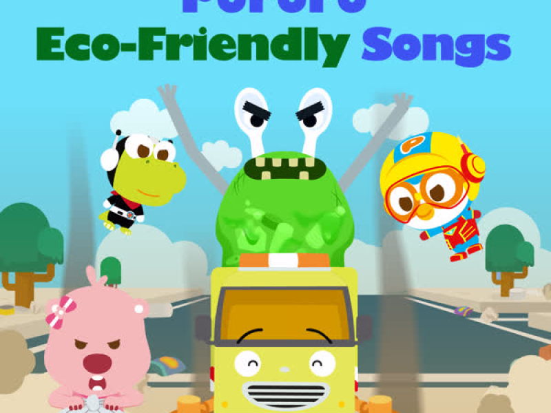 Pororo Eco-Friendly Songs