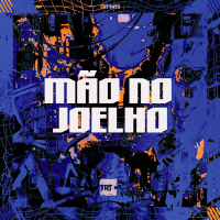 MÃO NO JOELHO (Single)