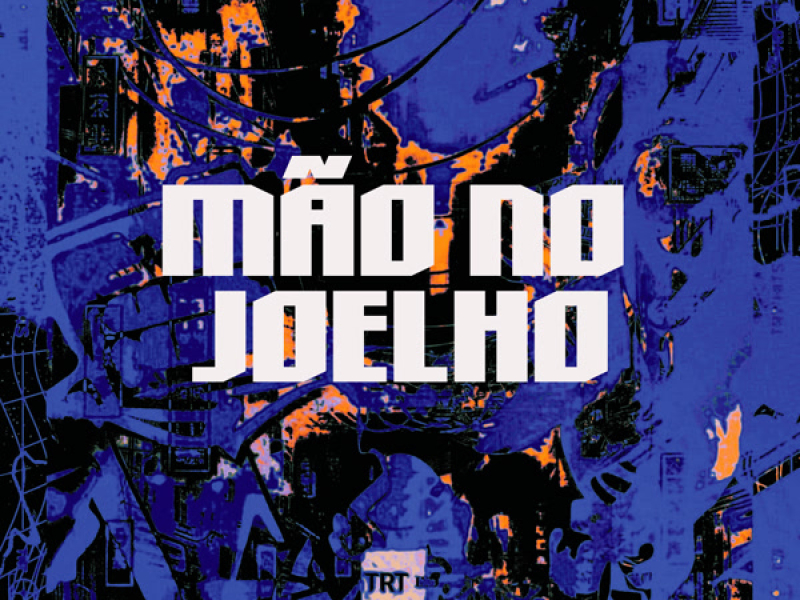 MÃO NO JOELHO (Single)