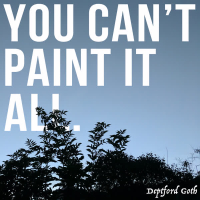 You Can't Paint It All (Single)