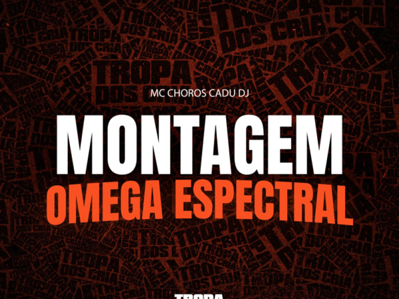 MONTAGEM OMEGA ESPECTRAL (Single)