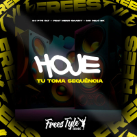 Hoje Tu Toma Sequência (Single)