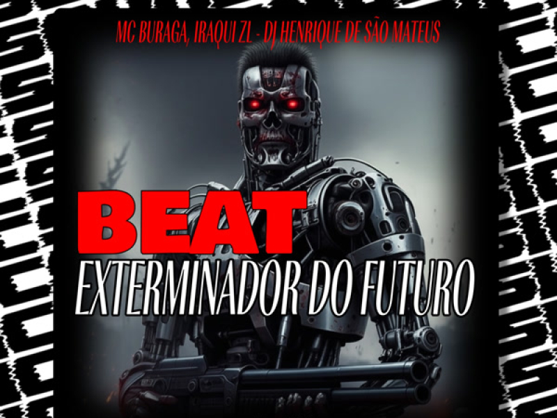 BEAT EXTERMINADOR DO FUTURO (Single)