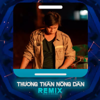 Thương Thân Nông Dân (QT Beatz Remix) (Single)
