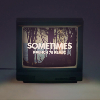 Sometimes (French 79 Remix) (Single)